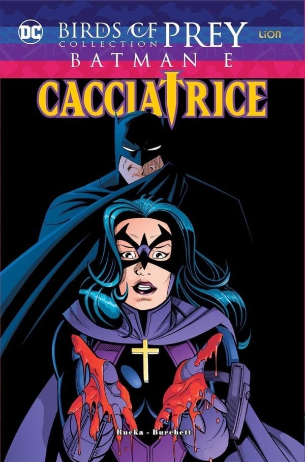 BATMAN/LA CACCIATRICE BIRDS OF PREY COLLECTION 1 BATMAN/LA CACCIATRICE BIRDS OF PREY COLLECTION