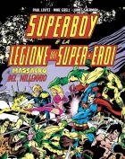 SUPERBOY E LA LEGIONE DEI SUPER-EROI: IL MASSACRO DEL MILLENNIO DC LIMITED COLLECTOR'S EDITION