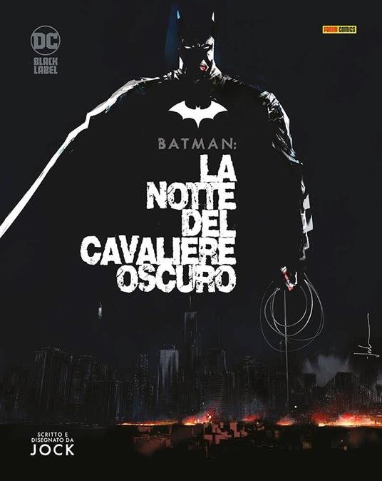 BATMAN: LA NOTTE DEL CAVALIERE OSCURO (VOLUME UNICO) DC BLACK LABEL COMPLETE COLLECTION