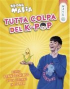 TUTTA COLPA DEL K-POP