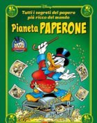 PIANETA PAPERONE TUTTI I SEGRETI DEL PAPERO PIU RICCO DEL MONDO DISNEY SPECIAL BOOKS 17