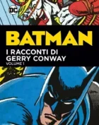 BATMAN: I RACCONTI DI GERRY CONWAY VOL 1 DC COMICS EVERGREEN