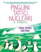 PINGUINI TATTICI NUCLEARI A FUMETTI FAKE NEWS EDITION