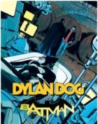 BATMAN E DYLAN DOG 2 DI 3 ALL’INFERNO E RITORNO