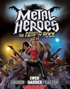 METAL HEROES AND THE FATE OF ROCK