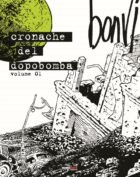 CRONACHE DEL DOPOBOMBA (NONA ARTE)
