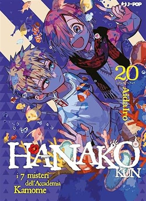 JIBAKU SHONEN HANAKO-KUN 20 - I SETTE MISTERI DELL’ACCADEMIA KAMOME