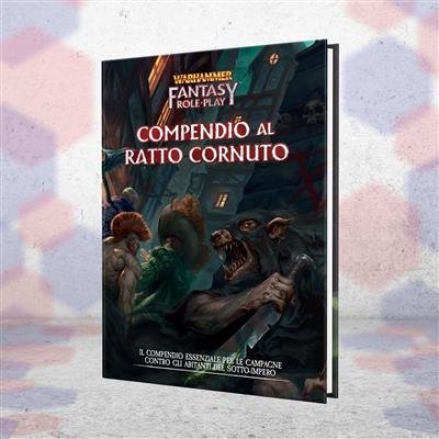 WARHAMMER FANTASY ROLEPLAY - NEMICO DENTRO VOL.4 - COMPENDIO AL RATTO CORNUTO