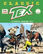TEX CLASSIC 183 - E' FINITA, MISTER “P”!
