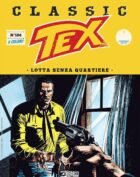 TEX CLASSIC 184 - LOTTA SENZA QUARTIERE