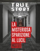 TRUE STORY (LIBROGAME) - LA MISTERIOSA SPARIZIONE AL LUCIL HOTEL.